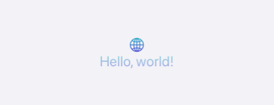 Screenshot showing the globe symbol with a linear gradient using primary style and the text Hello World with a linear gradient using secondary style